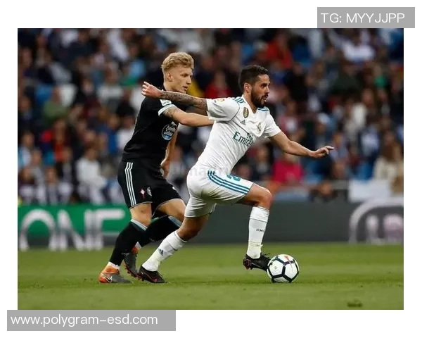 2017年塞尔塔对阵皇马的精彩对决回顾与赛后分析