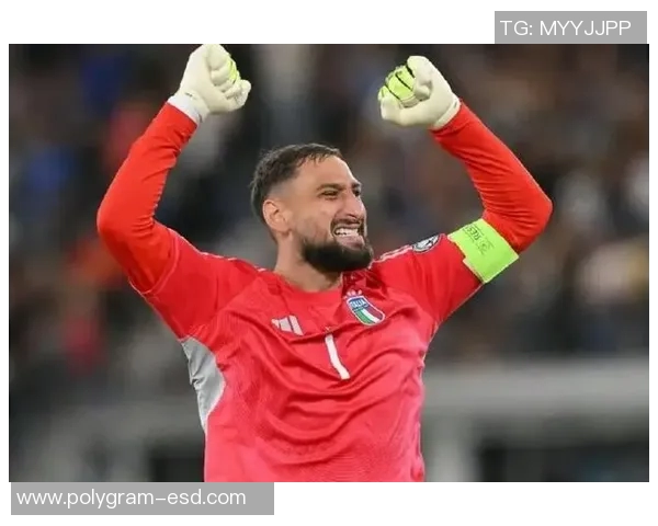 多纳鲁马：从青涩门将到世界顶级守护者的蜕变之路