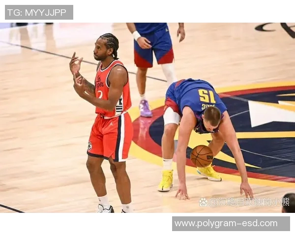 莱昂纳德轮休引发热议快船队被联盟正式警告措施升级